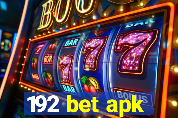 192 bet apk